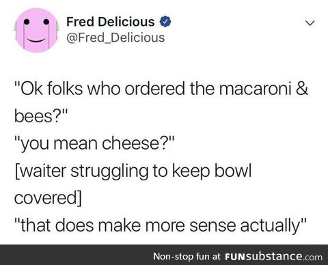 Macaroni and bees