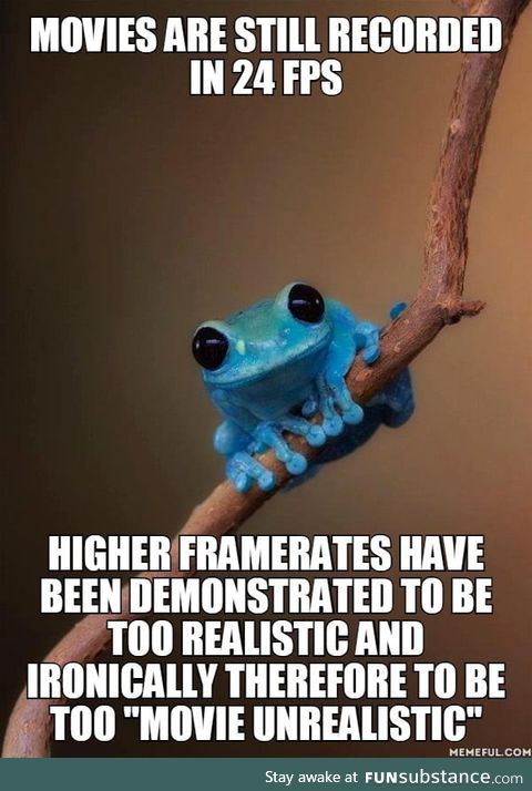 There were dozens of experiments over the last decades, we are so used to the 24 FPS