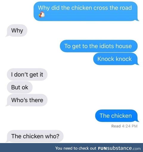 Knock knock, here's the chicken