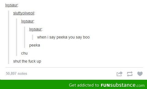 When I say peeka