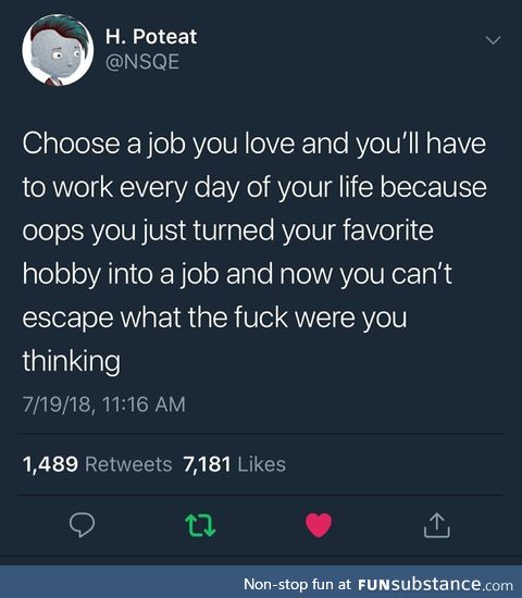 Why you should choose a job you LOVE: