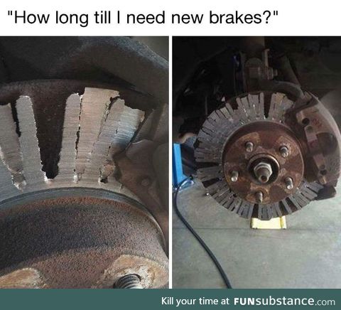 Worn out brakes