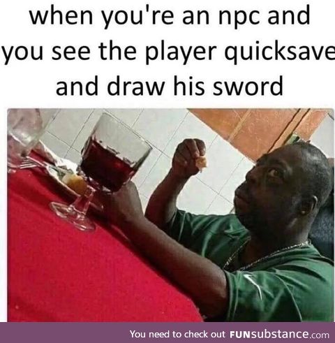 When your an NPC