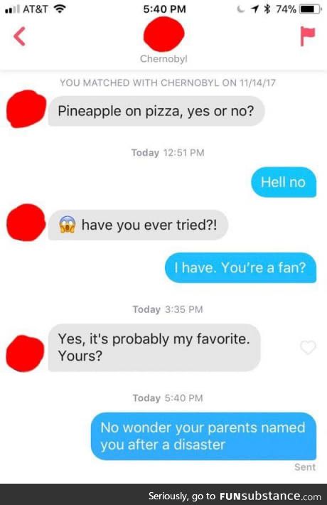 Pineapples on pizza is a deal breaker