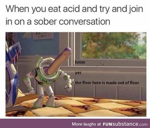 Did you know you can remain in an acid high for the rest of your life?