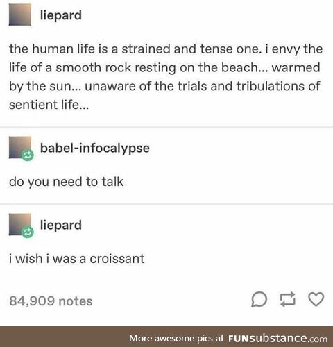 Don't we all?