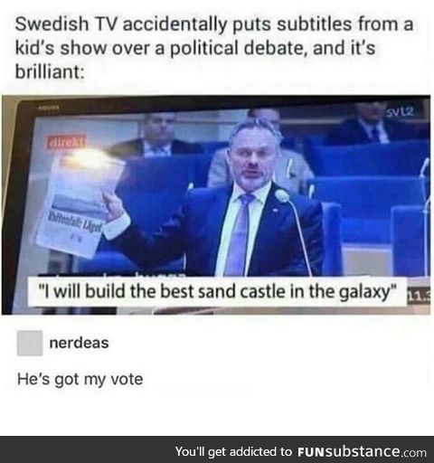 He is going to win THe next elections, EasY