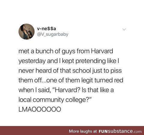 "Is Harvard a local community college?"
