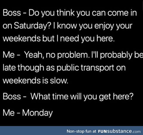 Sorry boss, the tube is running slow this weekend