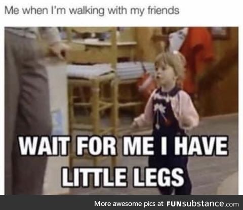 Me when I’m walking with my boyfriend