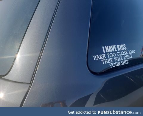 Saw this on the car I was parked next to