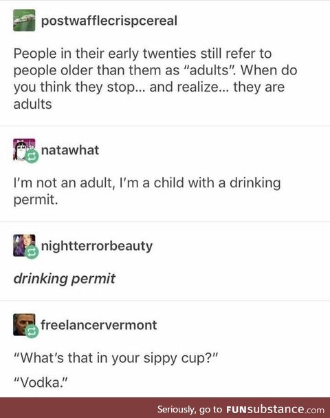 I'm definitely not an adult