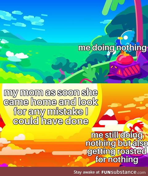 The secret is to learn why and when she has a bad day so you can avoid it