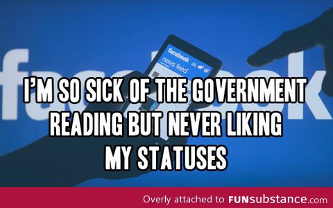So sick of the government