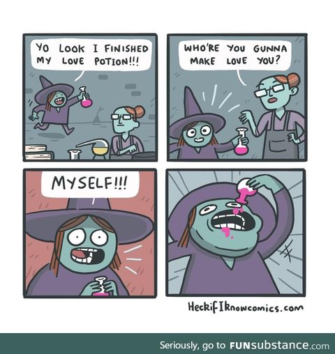 Cower before my self-acceptance!