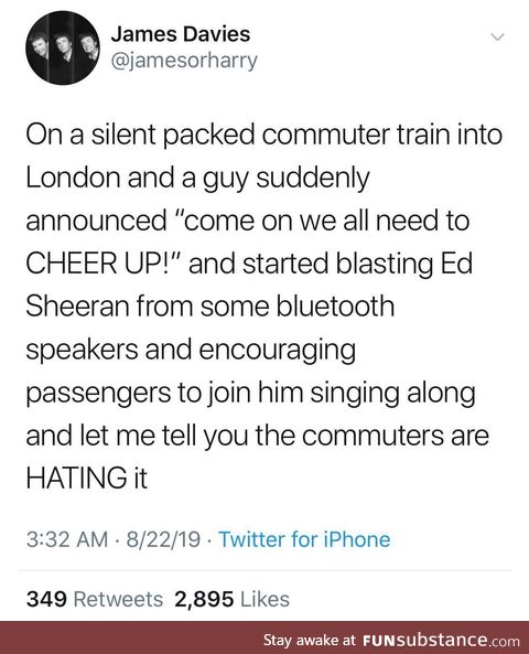 Sir please turn that off, I’m trying to quietly have social anxiety over here