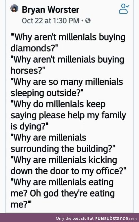 Dang millenials