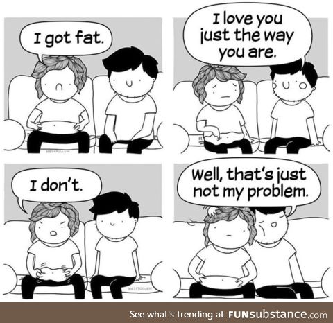 Just the way you are