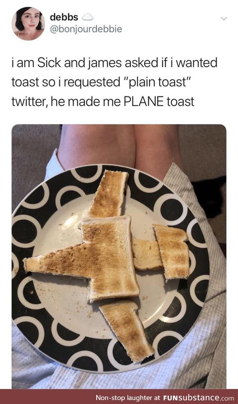 Plane toast