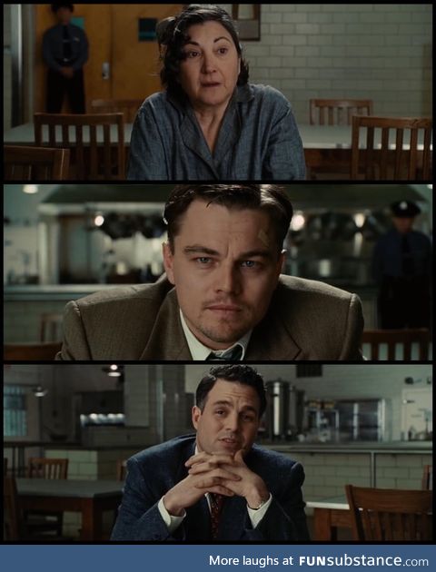 In the canteen scene of Shutter Island (2010) only Mark Ruffalo's character