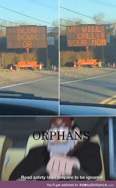 Slow down the orphans