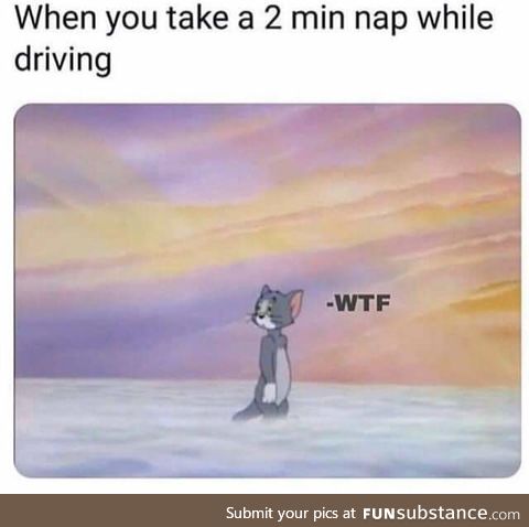 Nap so good I woke up in heaven