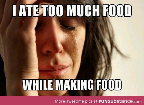Now I'm not hungry anymore