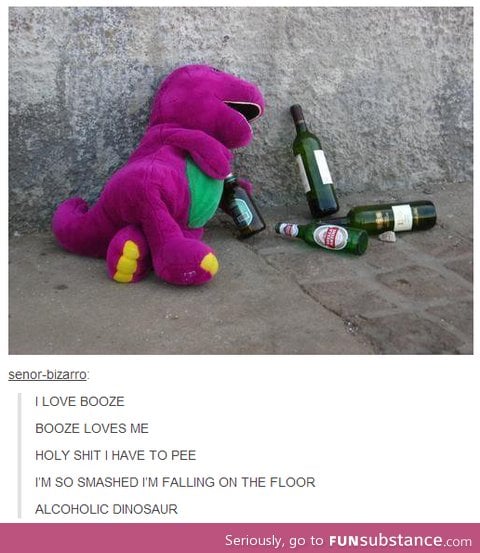 ♫Alcoholic Dinosaur♫