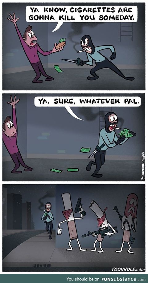 Cigarettes will kill you