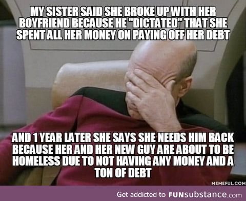Her ex provided for both of them. It would have taken 1 year for her to be debt free. But