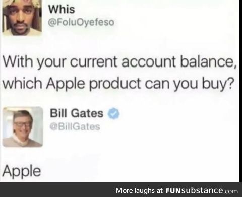 Bill Gates is one rich man
