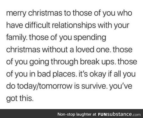 Merry Christmas everyone! Stay strong!