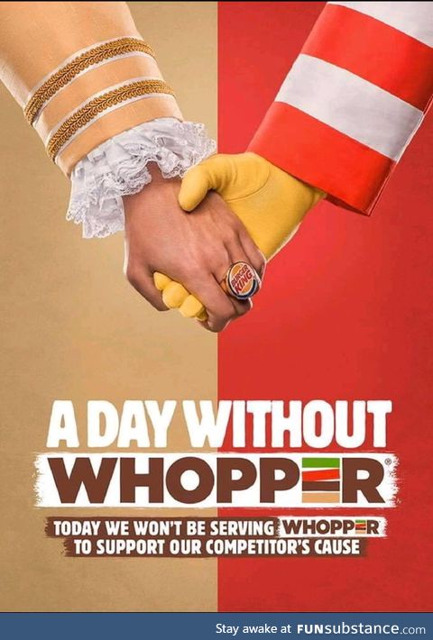 Burger King stops the sale of Whoppers so they can support the sales of Big Macs during
