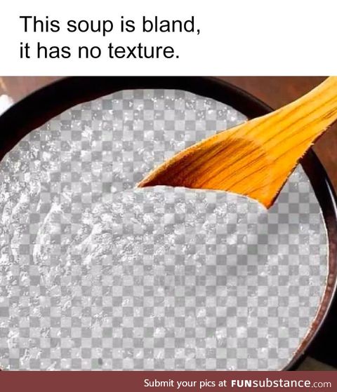 Bland soup time