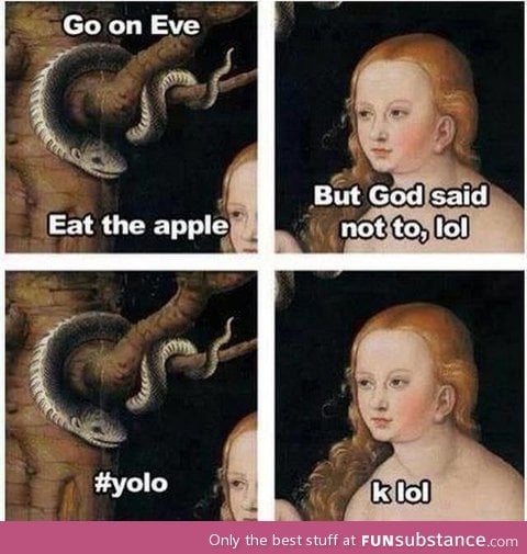 Dammit Eve, this is why we can't have nice things