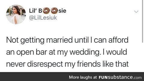 The only good weddings