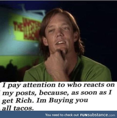 Ya wanna taco?
