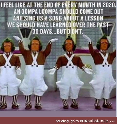 Oompa Loompa dumbdumb is you ..
