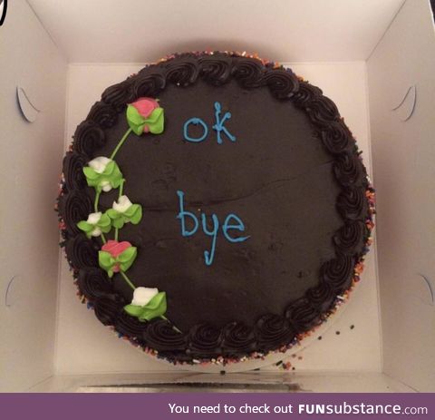 We got the perfect cake for our friend who abruptly decided to move across the country