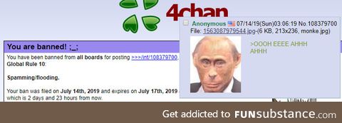 A Russian mod on /int/ bans people if they say anything remotely negative towards Russia,