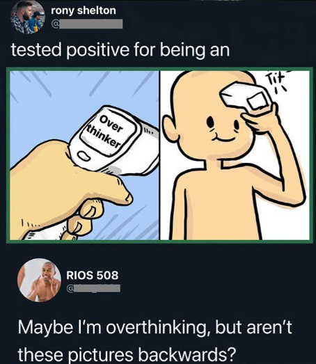 i overthought his overthinking