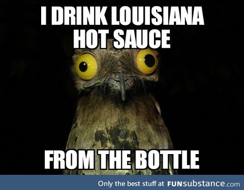 Louisiana, the perfect hot sauce