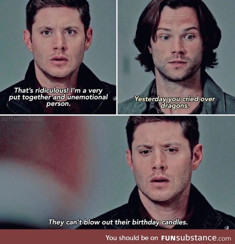 Dean is a crybaby