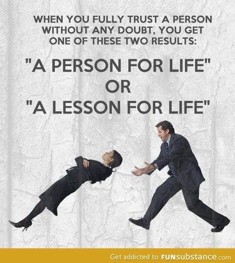 When you trust a person