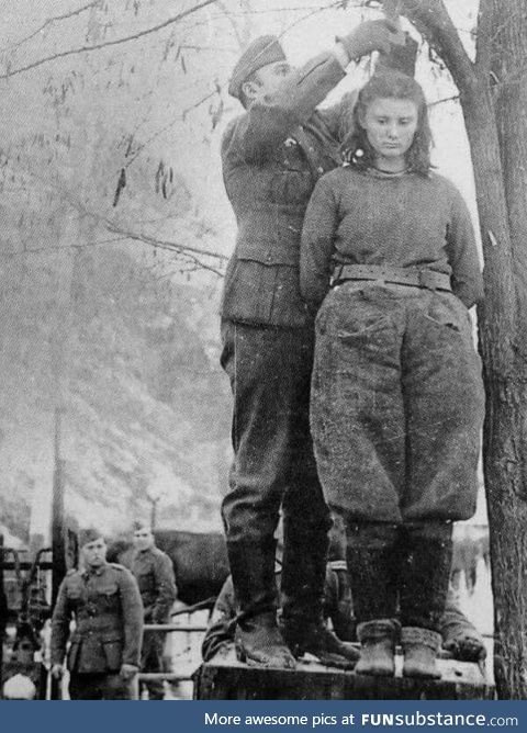 On February 8th, 1943, Nazis hung 17 year old Yugoslav Radić. When they asked her the
