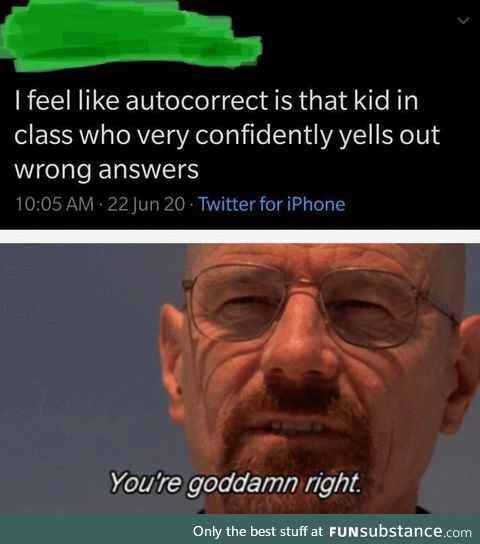 Autocorrect confidently yelling out the wrong answers
