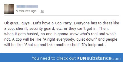 Foolproof Cop Party