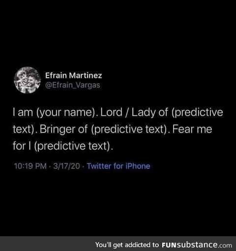 Lord/Lady, Bringer of Predictive Text Games