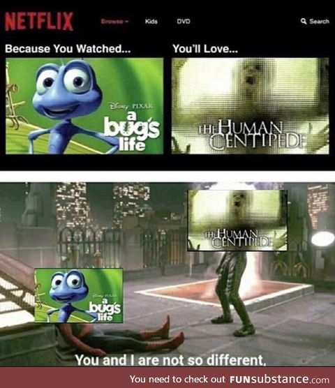 A Human Centipede's Bug Life