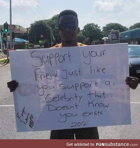 Support your friends !